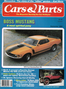 CARS & PARTS 1984 SEPT - '70 BOSS MUSTANG, NASH, DESOTO '56 PACE/SPORTSMAN